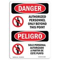 Signmission Safety Sign, OSHA Danger, 14" Height, Aluminum, Authorized Personnel Only Beyond Spanish OS-DS-A-1014-VS-1036